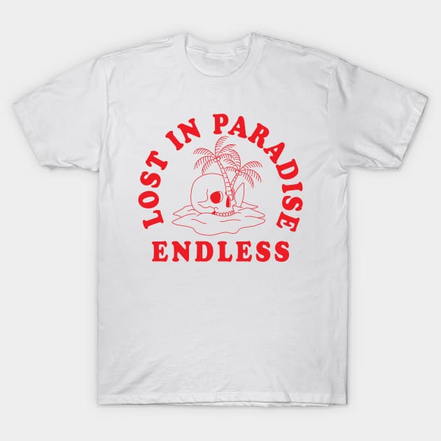lost in paradise T-Shirt by rezaalfarid